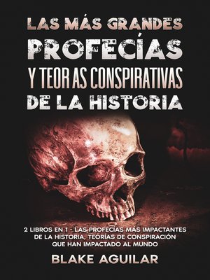 cover image of Las más Grandes Profecías y Teorías Conspirativas de la Historia